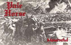 Pale Horse (USA-2) : Mournful